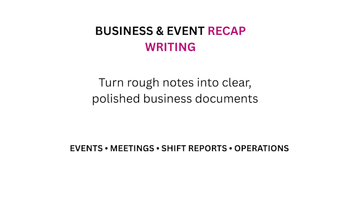 write a professional business or event recap