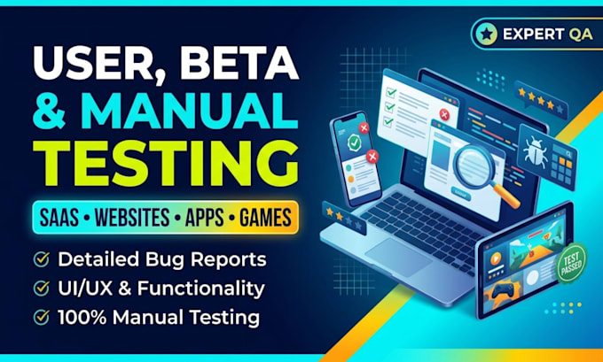 user test, beta test manual test your saas, website, app, and game