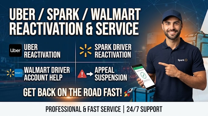 uber reactivation, spark reactivation, walmart reactivation, uber suspension