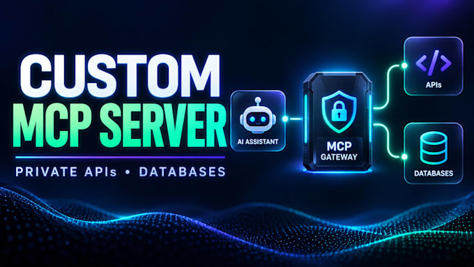 build a custom mcp server for private apis and databases