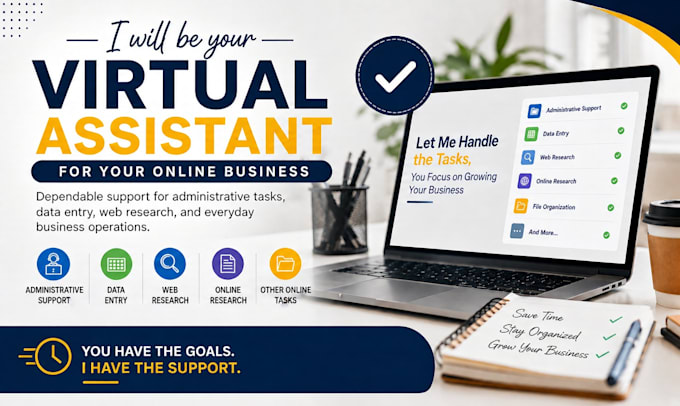be your virtual assistant for your online business