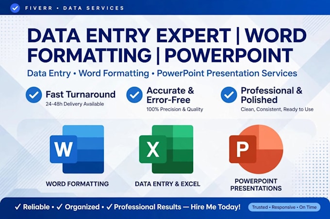 do data entry, word formatting and powerpoint presentation