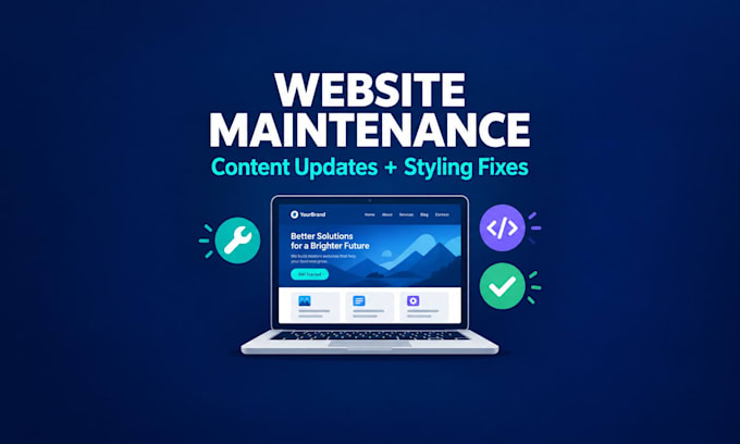 website maintenance, content updates, and fix styling issues