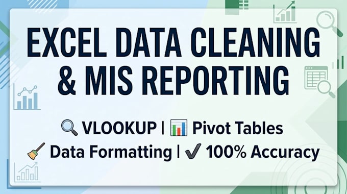 do expert excel data cleaning, formatting, and mis reporting