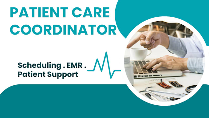 provide part time patient care coordinator support