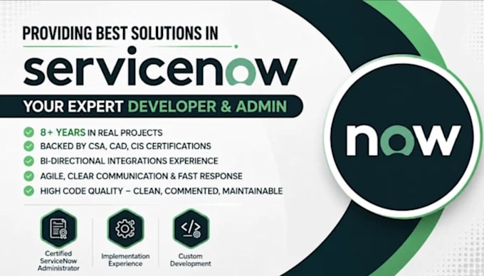 build and customise servicenow apps , itsm ,workflows, scripts, business rules