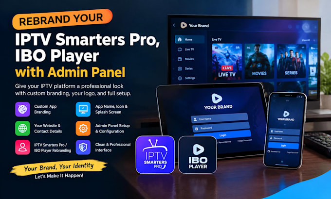 rebrand your iptv smarter pro, ibo player with admin panel