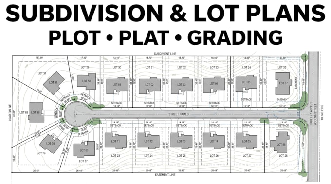 design subdivision, lot plan, plot plans, lot layouts, site grading, plat plan