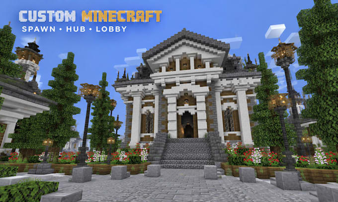 build a custom minecraft spawn, hub or server lobby  for you