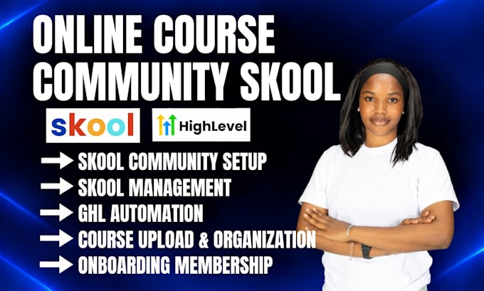 do skool community setup, course upload, and gohighlevel automation