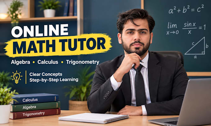 be your math tutor for algebra calculus and trigonometry