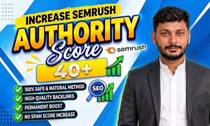increase your semrush authority score to 40 plus