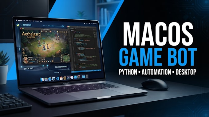develop python game bot, macos desktop app, macro bot, python script, ai bot