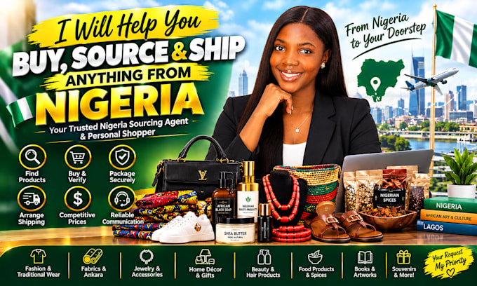 be your nigeria sourcing agent and personal shopper