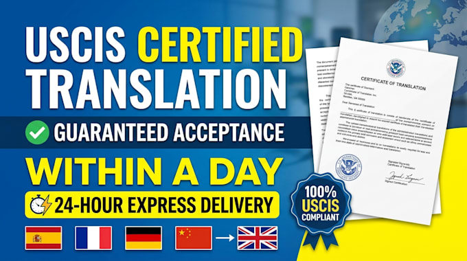 provide uscis approved translation within a day