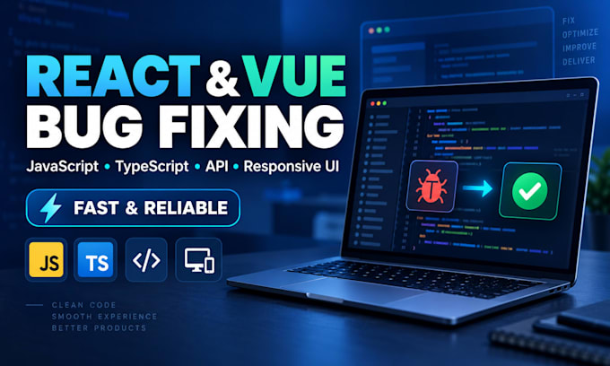 fix react, vue, javascript, and responsive website bugs