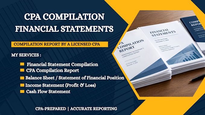 provide CPA compilation engagement, compilation report and financial statements