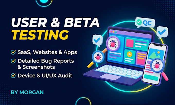 user test, beta test, and manual test your saas, website, app, or game