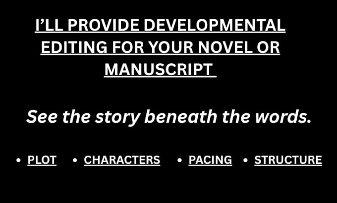 provide development editing for your novel or manuscript