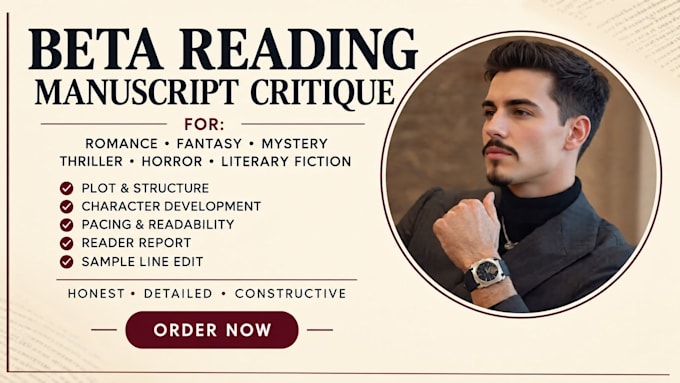 be your beta reader and critique your manuscript