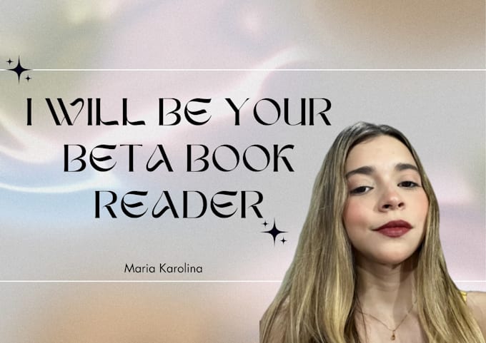 be your  beta reader
