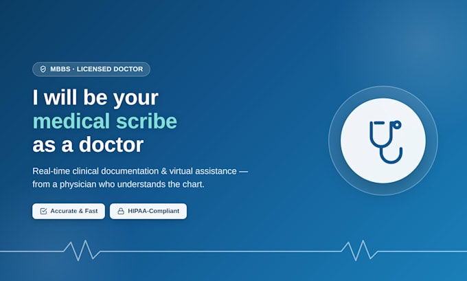 be your medical scribe as a doctor