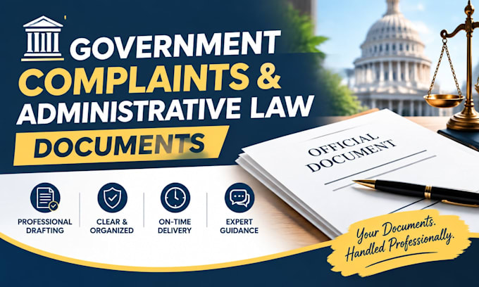 draft government complaints and administrative law documents professionally