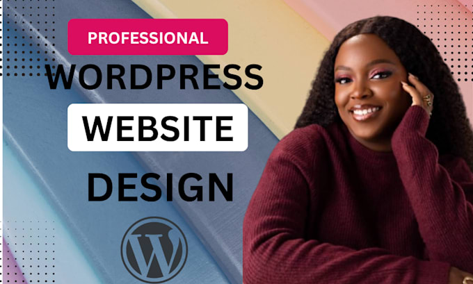 design, create, build wordpress website development as full stack web dev