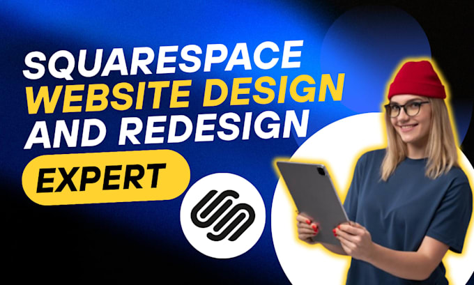 do squarespace website design, create squarespace store, or squarespace website