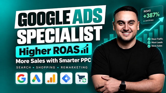 be your certified google ads specialist for higher roas