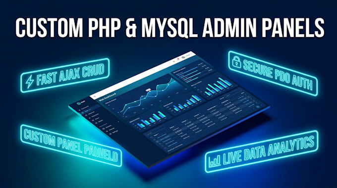 create custom PHP ajax admin panel and mysql database dashboard