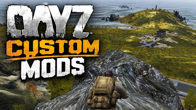 create custom dayz mods dayz server setup maps scripts loot economy base