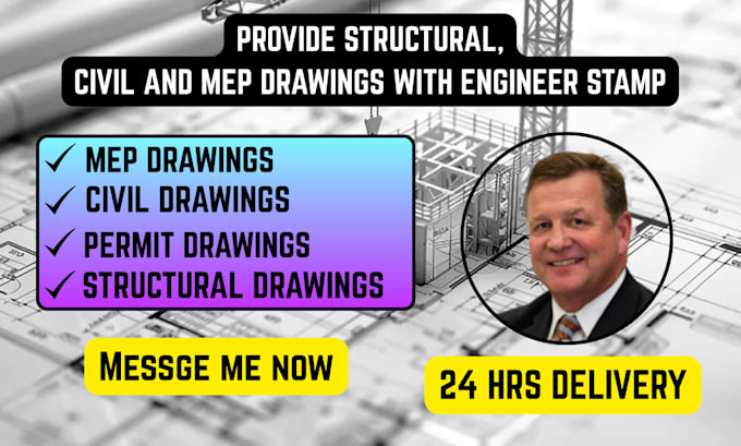 provide structural, civil and mep drawings with engineer stamp