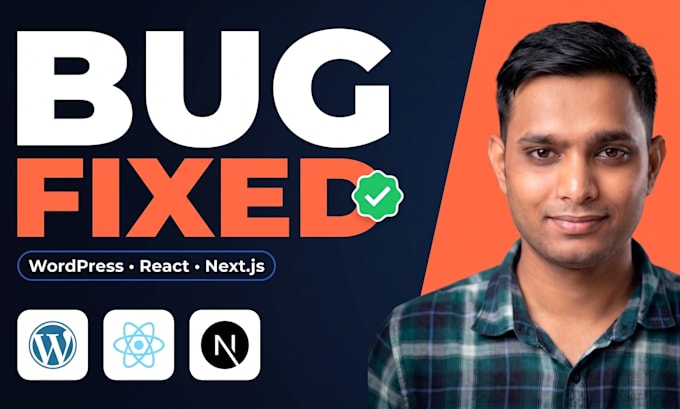 fix bugs in your wordpress, react or nextjs website