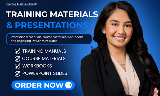 create training manuals, workbooks, course materials and PPT slides