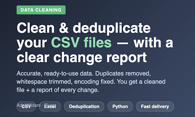 clean and deduplicate your CSV with a clear change report