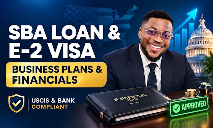 write an sba loan or e2 visa business plan with financial projections