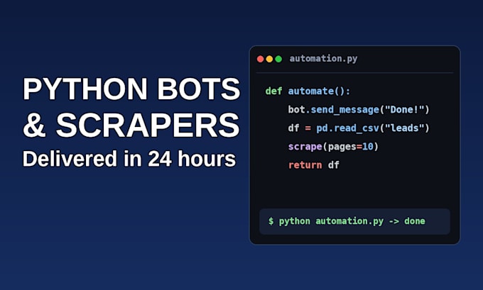 build a python bot, web scraper, or automation script for you
