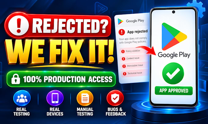 fix google play closed testing rejection and get production access