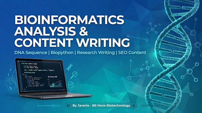do bioinformatics analysis, dna sequence, biopython and content writing