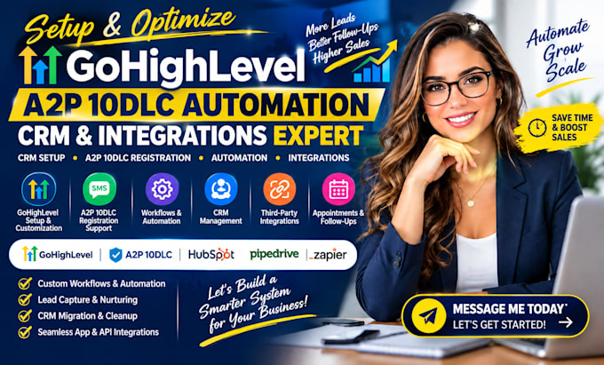 setup goghighlevel a2p 10dlc automation, workflow, CRM and integerations expert