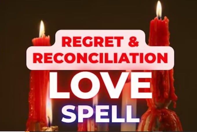 cast powerful regret spell, reconciliation love spell same day casting