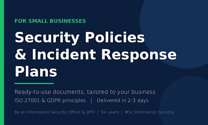 write security policies and an incident response plan for your business