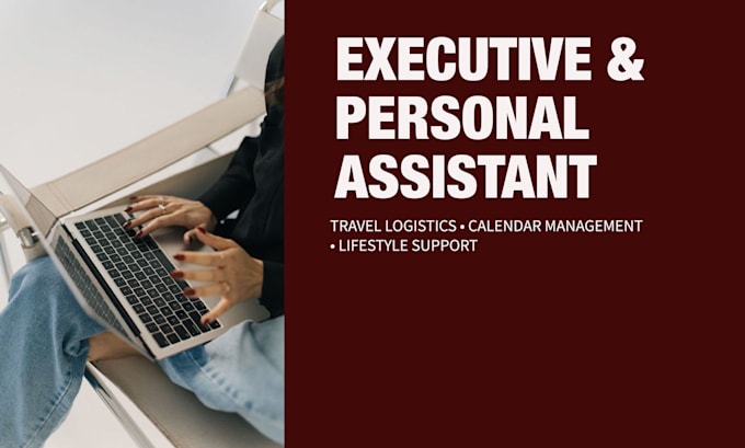be your executive personal assistant