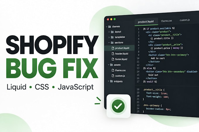 fix shopify theme, liquid, CSS, or javascript issues