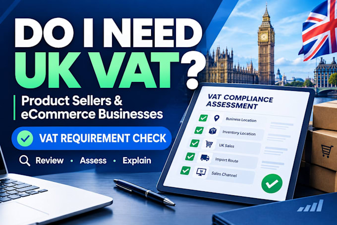 check if your business needs UK vat registration