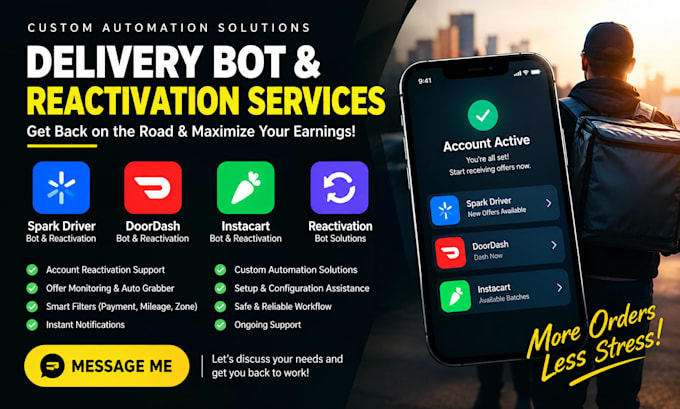 create spark driver bot, reactivation bot, doordash bot, instartcart bot