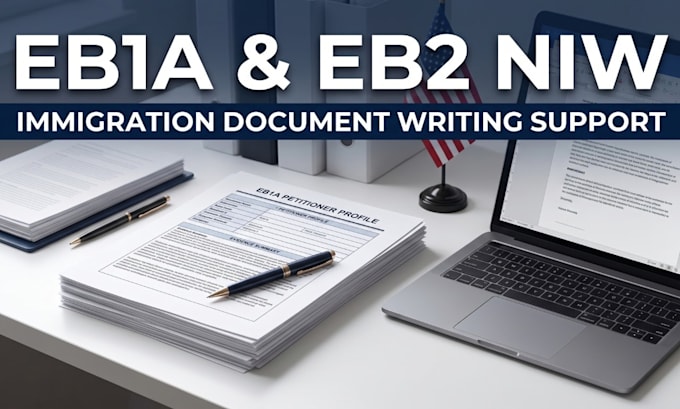 write professional eb1a and eb2 niw immigration support documents