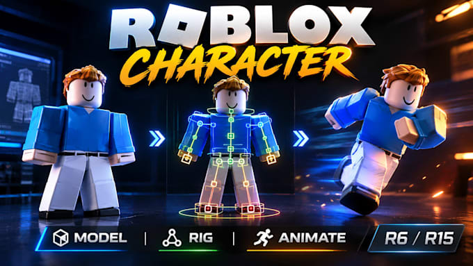 create custom roblox character models, rigging and animation r6 r15
