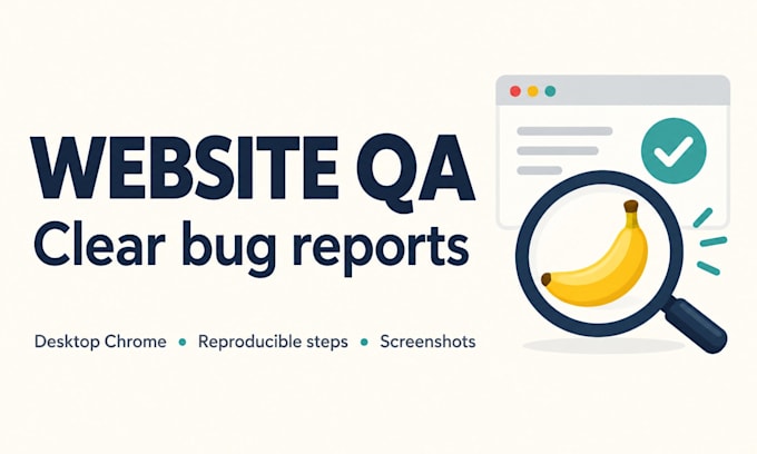 test your website for bugs and usability with a clear QA report